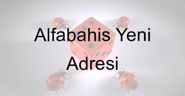 Alfabahis Yeni Adresi